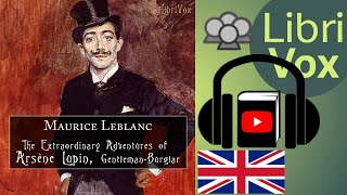 The Extraordinary Adventures of Arsène Lupin GentlemanBurglar by Maurice Leblanc  Audio Book [upl. by Manheim]