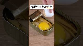 Des œufs sur des sardines pour une recette⁉️😱😱cooking recette deliciouseggdécouverte pourtoi [upl. by Orihakat]