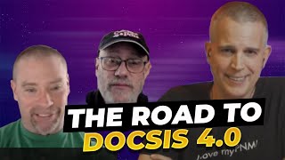 The Road To DOCSIS 40 [upl. by Hayott]