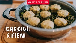 Carciofi ripieni con piselli  Ricetta pugliese fatta in casa [upl. by Ytirahc206]