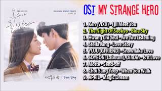 OST My Strange Hero Full Album [upl. by Varien]