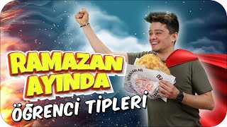 Ramazan Ayında Gördüğümüz 5 Öğrenci Tipi 😀 wOzkanSagin [upl. by Edea]