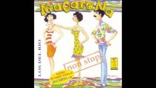 Los Del Rio  Macarena Non Stop Version HQ Audio [upl. by Blackstock]