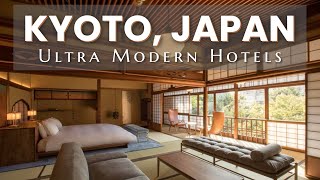 Discover the Top 12 Ultra Modern Luxury Hotels in Kyoto Japan [upl. by Cortney]