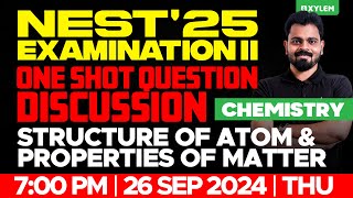 Xylem Nest 25 Examination II  Chemistry  Structure of Atom amp Properties of Matter  Xylem NEST [upl. by Hnamik575]