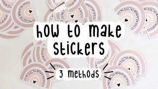 How to make stickers  3 WAYS  Vinyl water resistant  Diecut w cricut and WITHOUT at home [upl. by Kenelm211]