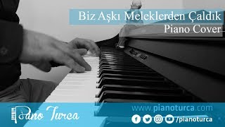 Biz Aşkı Meleklerden Çaldık Cover  Piyano [upl. by Sana919]