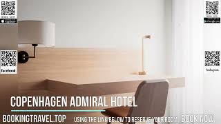 Copenhagen Admiral Hotel [upl. by Ecirtnahc404]