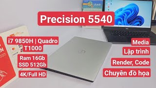 Dell Precision 5540 i7 9850H 16512 Quadro T1000 4KFullHD  Laptop đồ họa nặng Code Render Media [upl. by Llednyl578]