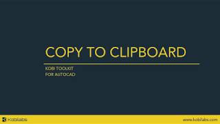 AutoCAD Copy to Clipboard  Kobi Toolkit [upl. by Drake389]