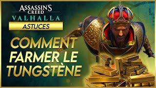 ASSASSINS CREED VALHALLA  ASTUCE FARM LINGOTS DE TUNGSTÈNE EN ILLIMITÉ [upl. by Mooney]