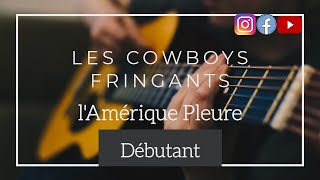 lAmérique Pleure Cowboys Fringants  Faites votre F fa différemment  Cours de guitare en ligne [upl. by Marguerite]