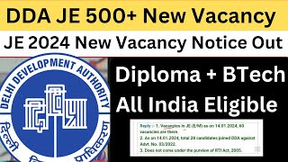 Good News  DDA JE 2024 500 New Vacancy Notification out shortly Exam pattern syllabus Btech diploma [upl. by Godbeare]