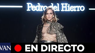 DIRECTO  Pedro del Hierro presenta su colección para la MADRID FASHION WEEK 2020 [upl. by Quita]