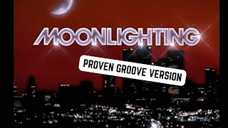 Moonlighting theme song  Proven Groove version [upl. by Nudd]