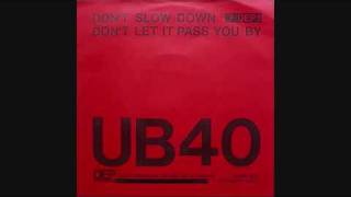 UB40  Dont Slow Down Extended Version [upl. by Web60]