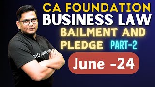 CA Foundation Business law  An overview on bailment and pledge  part2 [upl. by Kiker]