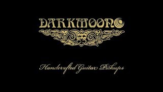 Darkmoon Pickups Demo [upl. by Placido421]