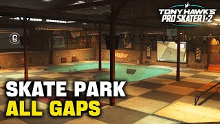 All Skate Park Gaps in TONY HAWKS PRO SKATER 12 Gap Master Guide [upl. by Aisilef]