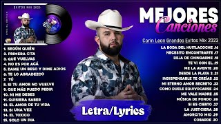 Carin Leon Mix Exitos 2023  Mejor Canción Carin Leon 2023  Álbum Completo Más Popular 2023 Letra [upl. by Oraneg]