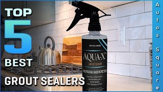 Best Grout Sealers 2024  Top 5 Grout Sealers for Showers [upl. by Aisenet]