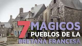 7 Mágicos pueblos de la Bretaña francesa [upl. by Ayor]