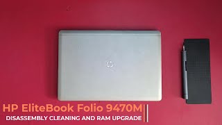 HP EliteBook Folio 9470M Laptop Disassembly  Cleaning and RAM upgrade [upl. by Etnuahs677]