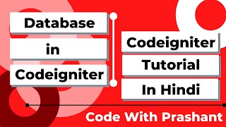 Database in Codeigniter  Database Connection In Codeigniter  Codeigniter tutorial in Hindi [upl. by Tobias]