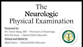 The Neurologic Physical Examination [upl. by Nosnehpets938]