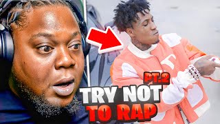 YB GOT MORE HITS TRY NOT TO RAP NBA YOUNGBOY EDITION PART 2 REACTION [upl. by Ahter]