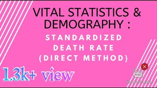 Measurement of Mortality Standardized Death Rate Direct Method Hindi [upl. by Dacie994]