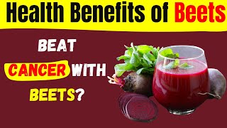 Surprising Health Benefits of Beets Discover Their Role in Cancer Prevention [upl. by Mala]