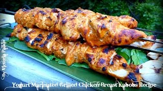 Yogurt Marinated Grilled Chicken Breast Kabobs Recipe  By Victoria Paikin [upl. by Eidur680]