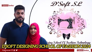 DSOFT Designing School of Fashion 2024 TrueLankaNews srilanka beruwala colombo [upl. by Dobb]