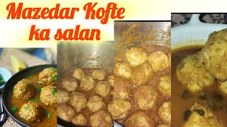 Lajawab Kofte Ka Salan Bnane ki Asan Recipe  Kofte Tootenge Nahi  Meat Balls Recipe 😋 [upl. by Fernandes]