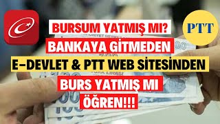 Bursum Yatmış Mı Bankaya Gitmeden EDevlet Veya PTT Web Sayfasından Bursun Yatıp Yatmadığını Öğren [upl. by Snowber934]