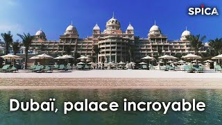 Le palace le plus incroyable de Dubaï [upl. by Sarge37]