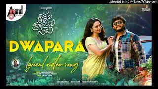 Dwapara Lyrical  Krishnam Pranaya Sakhi  Golden ⭐ Ganesh  Malvika Nair  Arjun Janya Shekhar160 [upl. by Ahselrak]