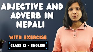 Adjective and Adverb in Nepali  Class 12 Compulsory English Grammar  Unit 8  Exercise  NEB [upl. by Fattal]