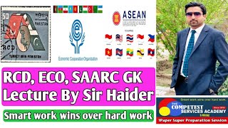 RCD I ECO I SAARC on fingertips I Smart GK Lecture by Sir Haider I Competest Services Academy [upl. by Nylkaj]