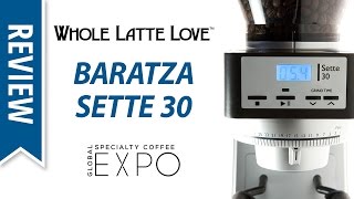 Review Baratza Sette 30 Coffee Grinder at SCA Expo 2017 [upl. by Anayaran]