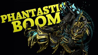 Warframe  A Phantastic Boom  Phantasma Prime [upl. by Ronoel]