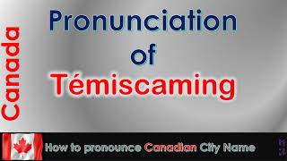 TémiscouatasurleLac  How to pronounce TémiscouatasurleLac in French Canadian accent [upl. by Irbmac446]