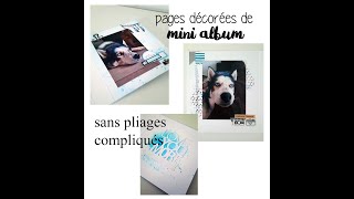 TUTO MINI ALBUM FACILE DÉBUTANT  des pages simples sans pliages ♥ [upl. by Fowle465]