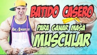 Batido fitness casero para aumentar masa muscular  Recetas Fitness [upl. by Aneehsirk]