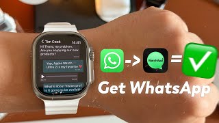 How to Get WhatsApp app on Apple Watch  The Best WhatsApp application for your wrist [upl. by Pomfrey]