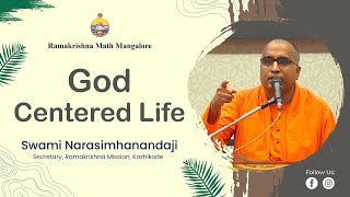 God Centered Life  Discourse by Swami Narasimhanandaji at Ramakrishna Math Mangaluru [upl. by Acinorav]