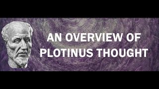 Plotinus  Overview  1 [upl. by Lesak827]