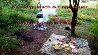 Kesselgulasch kochen über einem Lagerfeuer im Grünen  Thüringen  Juli 2013  HD [upl. by Yetsirhc48]