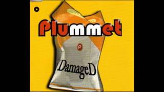 Plummet  Damaged Remix [upl. by Panchito65]